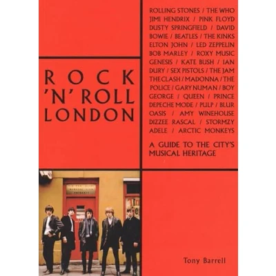 Abbildung von Rock &#039;n&#039; Roll London: A Guide to the City&#039;s Musical Heritage (The London Series)