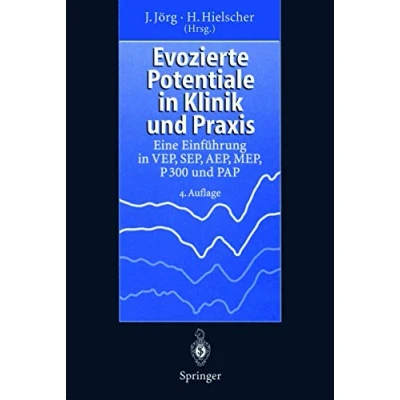 Abbildung von Evozierte Potentiale In Klinik Und Praxis: Eine Einführung Vep, Sep, Aep, Mep, P 300 Pap