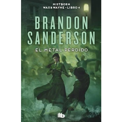 Abbildung von El metal perdido (Wax &amp; Wayne 4): Una novela de Mistborn (Ficción, Band 4)