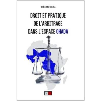 Abbildung von Droit et Pratique de l&#039;Arbitrage Dans l&#039;Espace Ohada