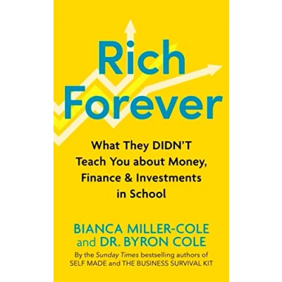 Abbildung von Rich Forever: What They Didn’t Teach You about Money, Finance and Investments in School