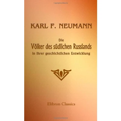 Abbildung von Die Völker des südlichen Russlands in ihrer geschichtlichen Entwicklung
