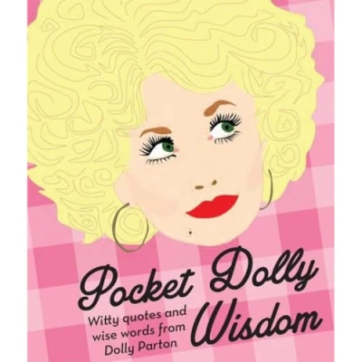 Abbildung von Pocket Dolly Wisdom: Witty Quotes and Wise Words from Parton (Pocket Wisdom)