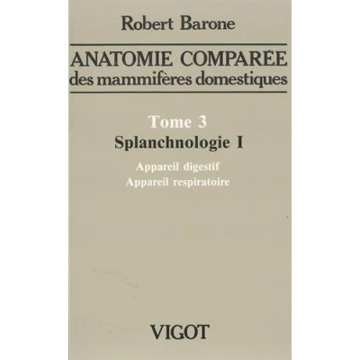 Abbildung von anatomie comparã e des mammifã res domestiques. tome 3: splanchnologie i, 4e ã d: APPAREIL DIGESTIF ET RESPIRATOIRE