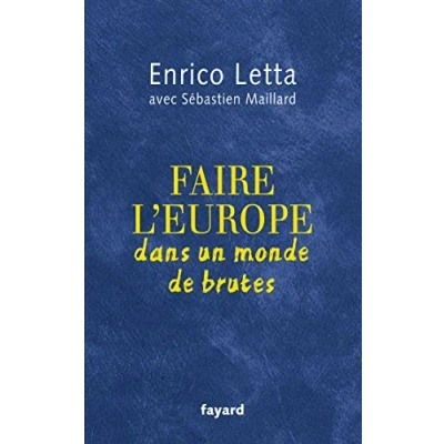 Abbildung von Faire l&#039;Europe dans un monde de brutes