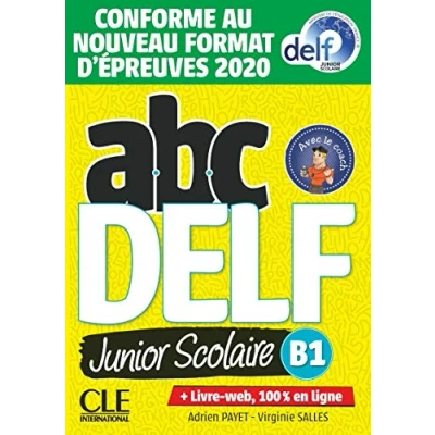 Abbildung von ABC DELF Junior scolaire Niveau B1 + DVD: Livre de l&#039;eleve DVD web Epreuves 2020