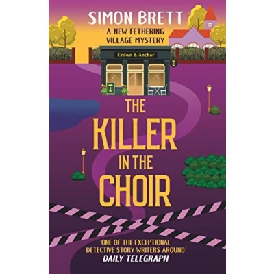 Abbildung von the Killer in Choir (Fethering Village Mysteries, 19, Band 19)