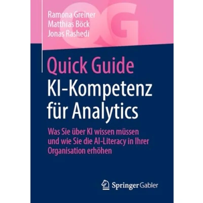 Abbildung von Quick Guide KI Kompetenz für Analytics: Was Sie über wissen müssen und wie die AI Literacy in Ihrer Organisation erhöhen