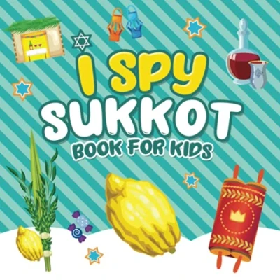 Abbildung von I Spy Sukkot Book for Kids: A Fun Guessing Game Little Kids ages 2 5 and all Great Tishrei Simchat Torah gift Toddlers