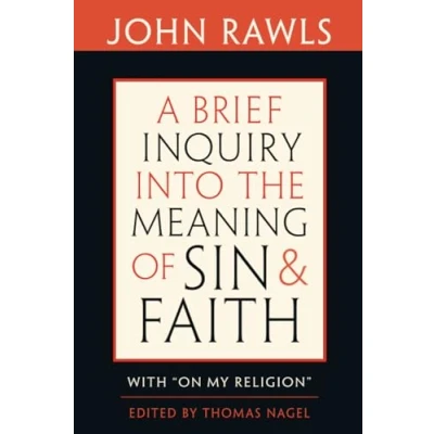 Abbildung von Brief Inquiry Into the Meaning of Sin and Faith: With &quot;On My Religion&quot;
