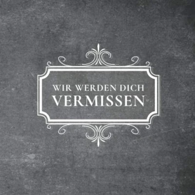 Abbildung von Wir werden dich vermissen: Schickes Kondolenzbuch zum Auslegen auf der Trauerfeier oder Beerdigung Erinnerungen festhalten und Anteilnahme aussprechen