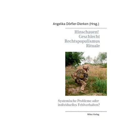 Abbildung von Hinschauen! Geschlecht, Rechtspopulismus, Rituale: Systemische Probleme oder individuelles Fehlverhalten?