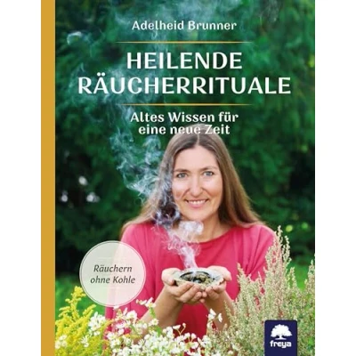 Abbildung von Heilende Räucherrituale: Altes Wissen für eine neue Zeit