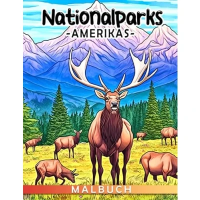 Abbildung von Malbuch der Nationalparks von Amerika: Ein inspirierendes Ausmalbuch für Kinder Entdecke die Wunder Amerikas