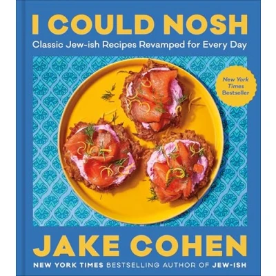 Abbildung von I Could Nosh: Classic Jew ish Recipes Revamped for Every Day