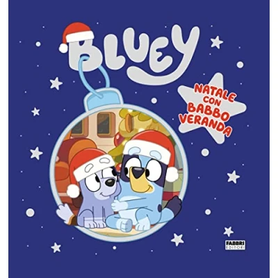 Abbildung von Natale con Babbo Veranda. Bluey. Ediz. a colori
