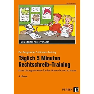 Abbildung von Täglich 5 Minuten Rechtschreib Training 4. Klasse: Kurze Übungseinheiten für den Unterricht und zu Hause (Das Bergedorfer Training)