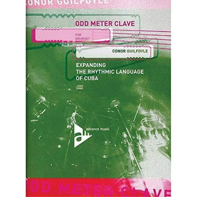 Abbildung von Odd Meter Clave for Drumset: Expanding the Rhythm Language of Cuba. Schlagzeug. Lehrbuch mit CD. (Advance Music)