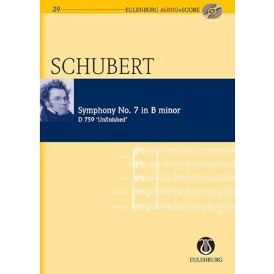 Abbildung von Sinfonie Nr. 7 h Moll: &quot;Unvollendete&quot; (früher 8). D 759. Orchester. Studienpartitur. (Eulenburg Audio+Score, Band 29)
