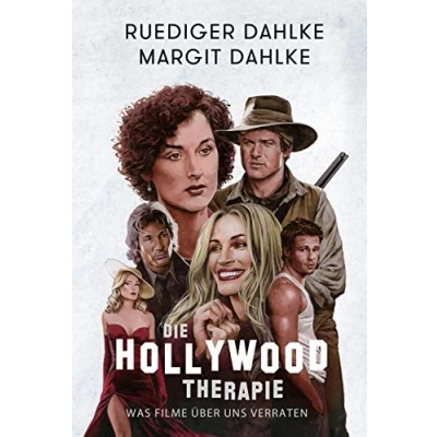Abbildung von Die Hollywood Therapie: Was Filme über uns verraten