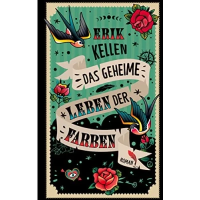 Abbildung von Das geheime Leben der Farben: Über die Magie Malerei eine dystopische Liebesgeschichte
