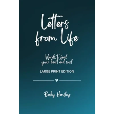Abbildung von Letter from Life (Large Print Edition): Words to feed your heart and soul