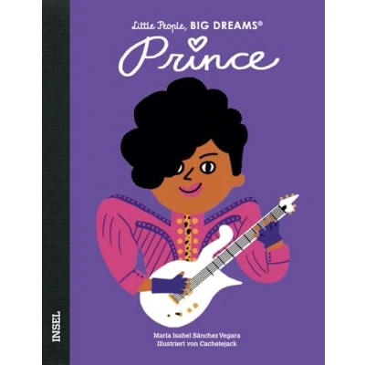 Abbildung von Prince: Little People, Big Dreams. Deutsche Ausgabe Kinderbuch ab 4 Jahre