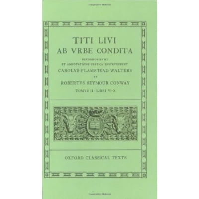 Abbildung von AB Urbe Condita: Volume II: Books VI X (Oxford Classical Texts, Band 2)