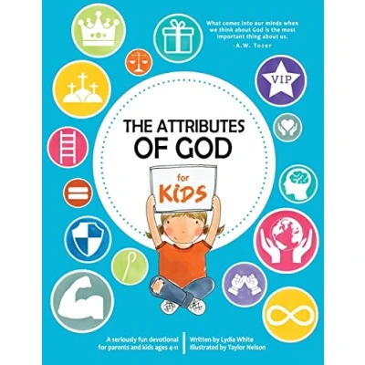 Abbildung von The Attributes of God for Kids: A devotional parents and kids ages 4 11.