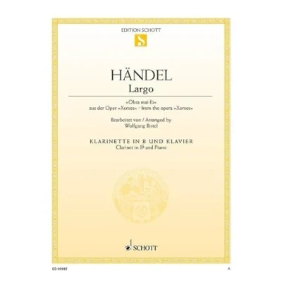 Abbildung von Largo: &quot;Ombra mai fù&quot;. Klarinette in B und Klavier.: clarinet Bb and piano. (Edition Schott Einzelausgabe)