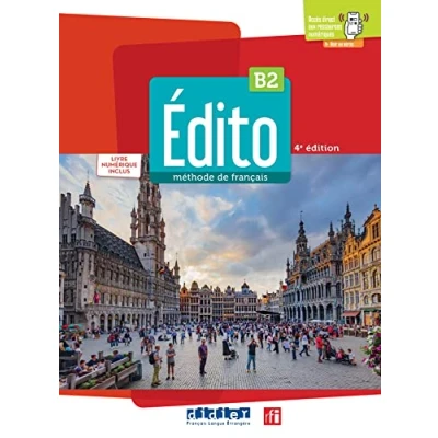 Abbildung von Edito 2e edition: livre de l&#039;eleve B2 + numerique didierfle.a
