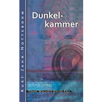 Abbildung von Dunkelkammer: Frank Wallerts erster Fall (Frank Fälle)