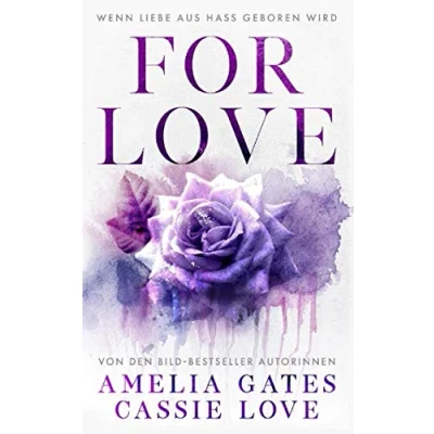 Abbildung von For Love: Wenn Liebe aus Hass geboren wird
