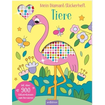 Abbildung von Mein Diamant Stickerheft Tiere: Mit über 900 Glitzersteinen zum Verzieren Diamond Painting als Stickerbuch