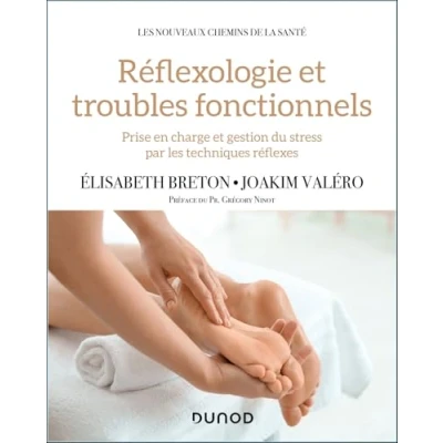 Abbildung von Réflexologie et troubles fonctionnels: Prise en charge gestion du stress par les techniques réflexes