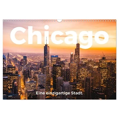 Abbildung von Chicago Eine einzigartige Stadt. (Wandkalender 2025 DIN A3 quer), CALVENDO Monatskalender