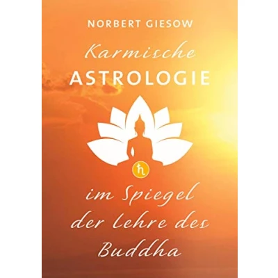 Abbildung von Karmische Astrologie: Im Spiegel der Lehre des Buddha