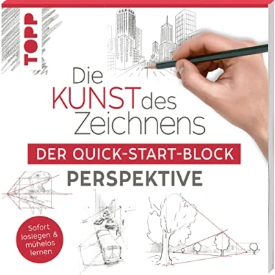Abbildung von Die Kunst des Zeichnens. Der Quick Start Block Perspektive: Sofort loslegen &amp; mühelos lernen