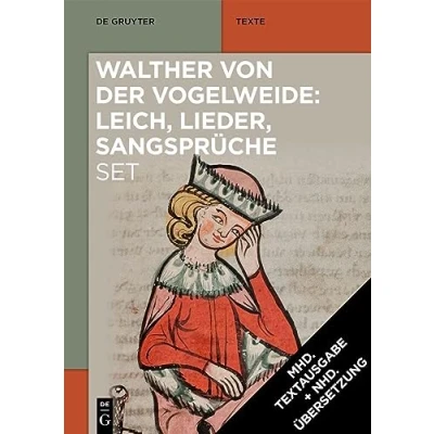 Abbildung von [Set: Walther von der Vogelweide: Leich, Lieder, Sangsprüche]: Sangsprüche (De Gruyter Texte)