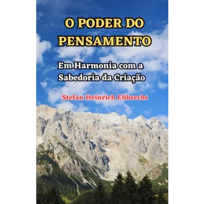 Abbildung von O Poder do Pensamento: Em Harmonia com a Sabedoria da Criação