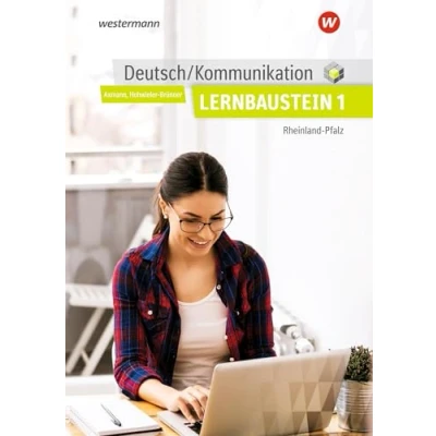 Abbildung von Deutsch / Kommunikation für die Berufsschule, Berufsfachschule II und Höhere in Rheinland Pfalz: Lernbaustein 1 Schülerband ... Pfalz)