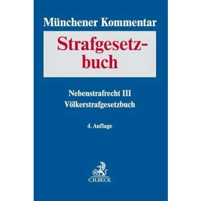 Abbildung von Münchener Kommentar zum Strafgesetzbuch Bd. 9: Nebenstrafrecht III, Völkerstrafgesetzbuch: Strafvorschriften aus: AufenthG, FreizügG/EU, AsylG, StAG, WaffG, KrWaffG, SprengG, WStG, EGWStG