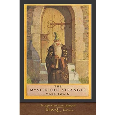 Abbildung von The Mysterious Stranger (Illustrated First Edition): 100th Anniversary Collection