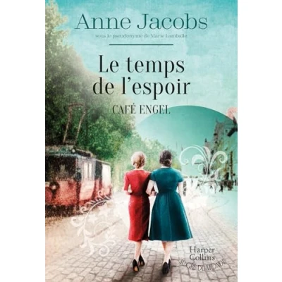 Abbildung von Le temps de l&#039;espoir Café Engel: Par l&#039;autrice du best seller La Villa aux étoffes
