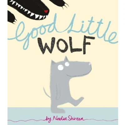 Abbildung von Good Little Wolf: Ausgezeichnet: UKLA Book Award 2012, Redbridge Childrens 2015