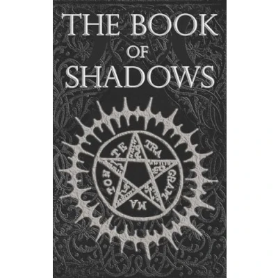 Abbildung von The Book of Shadows: White, Red and Black Magic Spells