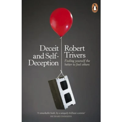 Abbildung von Deceit and Self Deception: Fooling Yourself the Better to Fool Others