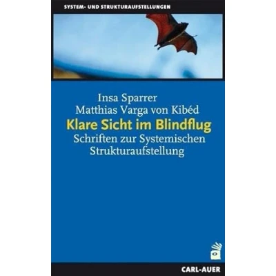 Abbildung von Klare Sicht im Blindflug: Schriften zur Systemischen Strukturaufstellung