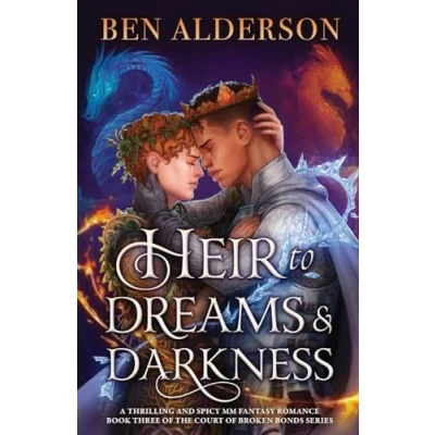 Abbildung von Heir to Dreams and Darkness: A thrilling spicy MM fantasy romance (Court of Broken Bonds, Band 3)