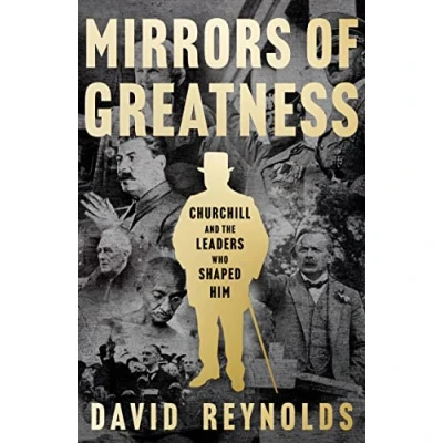 Abbildung von Mirrors of Greatness: Churchill and the Leaders Who Shaped Him